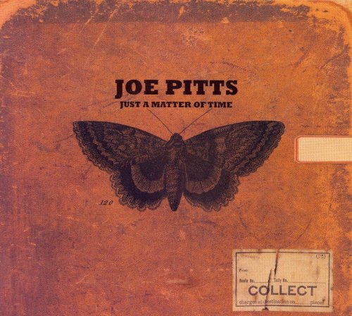 Joe Pitts - Just A Matter of Time (2007)