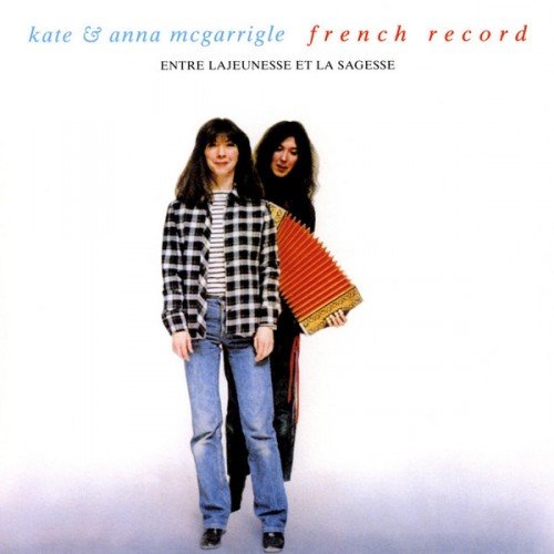 Kate & Anna McGarrigle - French Record (1980, 1992)