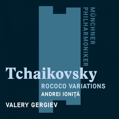 Münchner Philharmoniker - Tchaikovsky: Rococo Variations (2018) [Hi-Res]