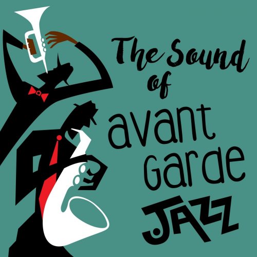 Various Artists - The Sound Of Avant Garde Jazz (2018) FLAC