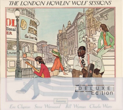 Howlin' Wolf - The London Howlin' Wolf Sessions (1971) {2002, Deluxe Edition}