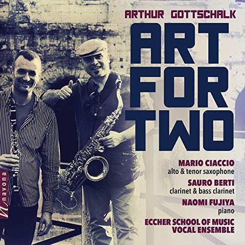 Mario Ciaccio, Sauro Berti, Naomi Fujiya & Eccher School of Vocal Muisc - Arthur Gottschalk: Art for Two (2018)