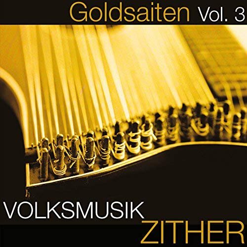 VA - Volksmusik Zither (Goldsaiten Vol. 3) (2018)