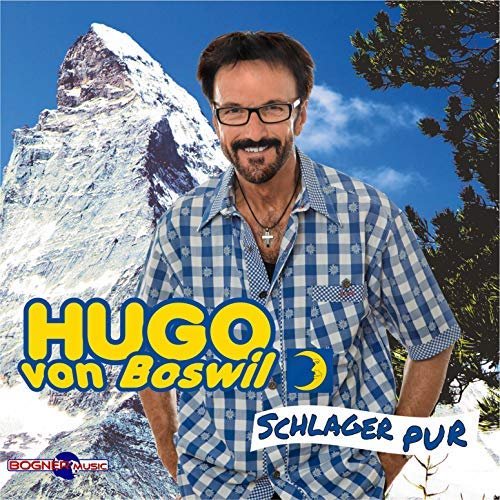 Hugo von Boswil - Schlager pur (2018)