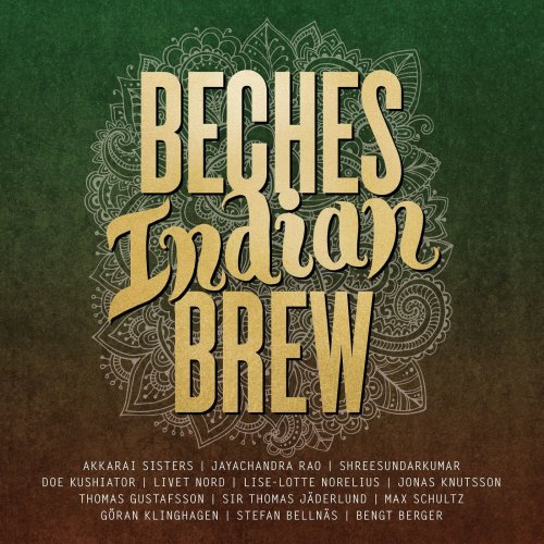 Beches Brew - Beches Indian Brew (2017) lossless