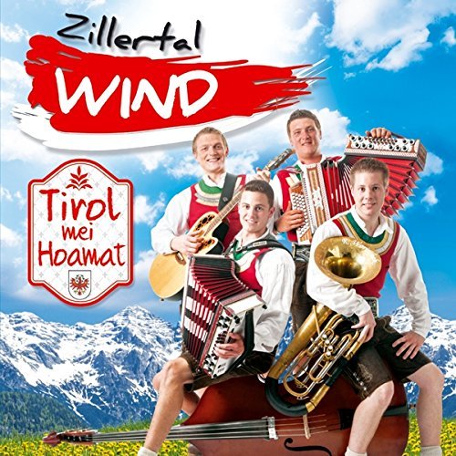 Zillertal Wind - Tirol mei Hoamat (2014)