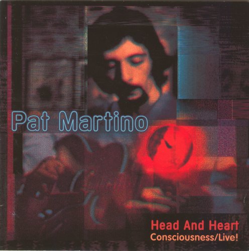 Pat Martino - Head and Heart :Consciousness /Live! (1997), 320 Kbps