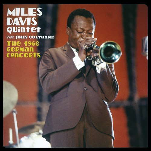 Miles Davis Quintet with John Coltrane - The 1960 German Concerts (2010)