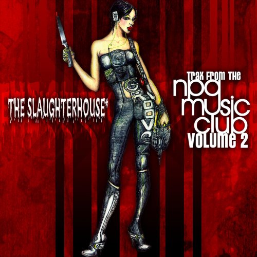 Prince - The Slaughterhouse (Trax from the NPG Music Club Volume 2) (2004/2018)