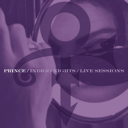 Prince - Indigo Nights / Live Sessions (2008/2018)