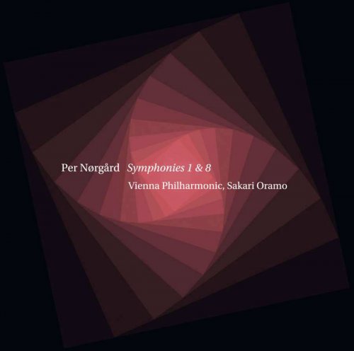 Vienna Philharmonic & Sakari Oramo - Per Nørgård: Symphonies Nos. 1 & 8  (2014) SACD