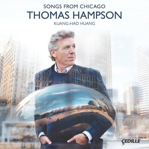 Thomas Hampson - Songs from Chicago (2018) [Hi-Res]