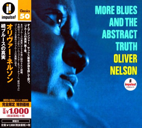 Oliver Nelson - More Blues And The Abstract Truth (1964) [2015 Japan Impulse! Classics 50 Series]