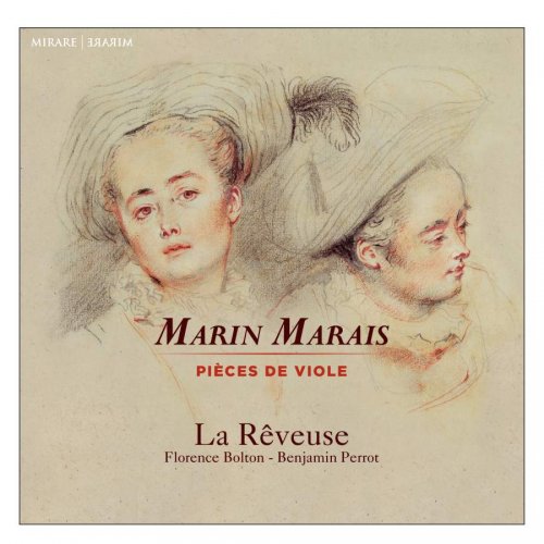 La Rêveuse, Benjamin Perrot & Florence Bolton - Marin Marais: Pièces de viole (2018) CD Rip