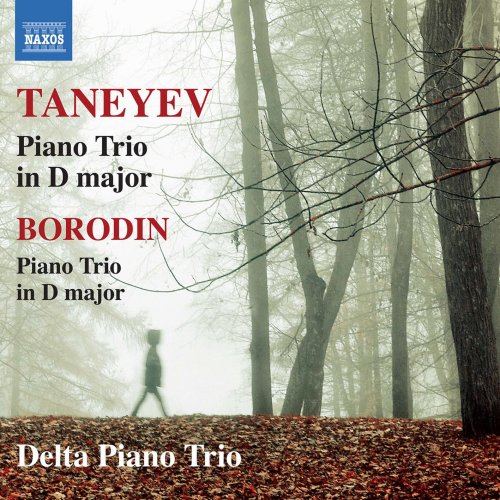 Delta Piano Trio - Taneyev & Borodin: Piano Trios (2017) CD Rip