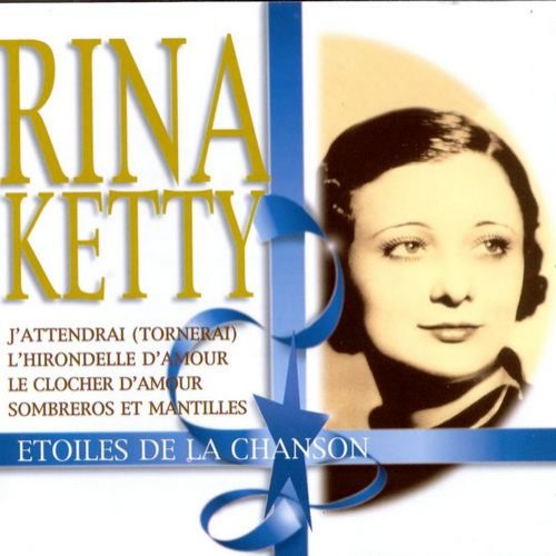 Rina Ketty - Étoiles De La Chanson (1999)