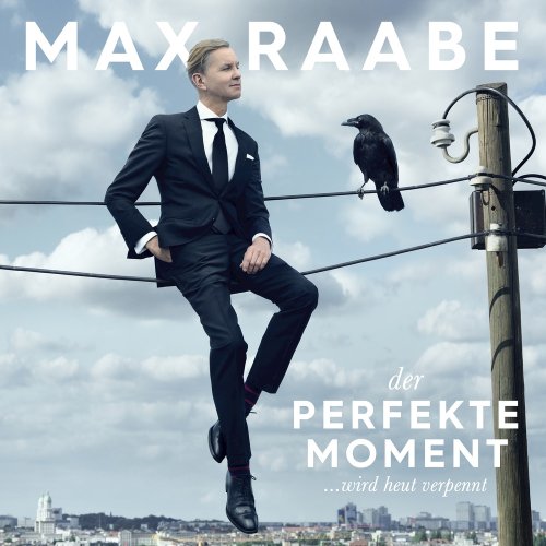 Max Raabe - Der perfekte Moment… wird heut verpennt (2017) [Hi-Res]