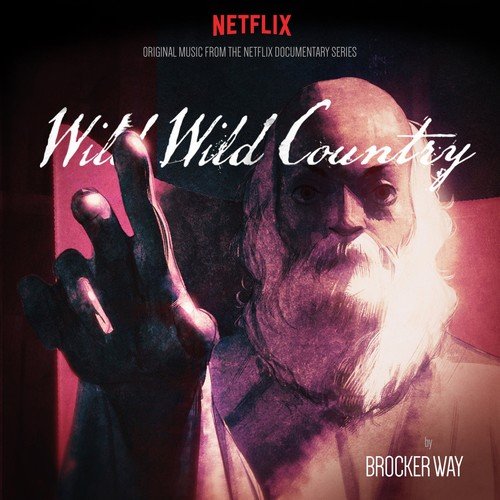 Brocker Way - Wild Wild Country (Original Score) (2018)