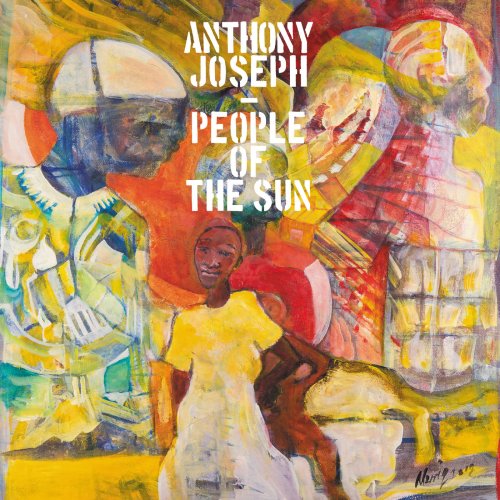 Anthony Joseph - People of the Sun (2018) [Hi-Res]