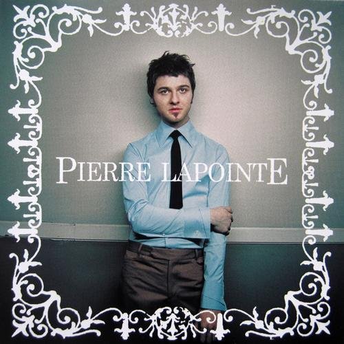 Pierre Lapointe - Pierre Lapointe (2004)