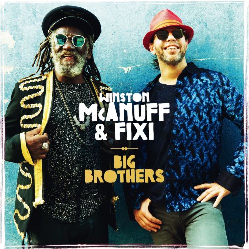 Winston McAnuff & Fixi - Big Brothers (2018) [Hi-Res]