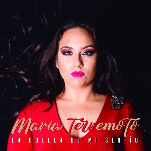 María Terremoto - La Huella de Mi Sentío (2018)