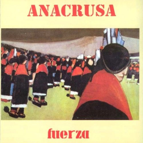 Anacrusa - Fuerza (Reissue) (1982/2004)