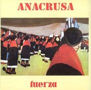 Anacrusa - Fuerza (Reissue) (1982/2004)