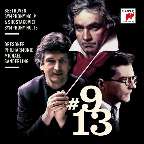 Michael Sanderling - Beethoven: Symphony No. 9 & Shostakovich: Symphony No. 13 (2018) [Hi-Res]