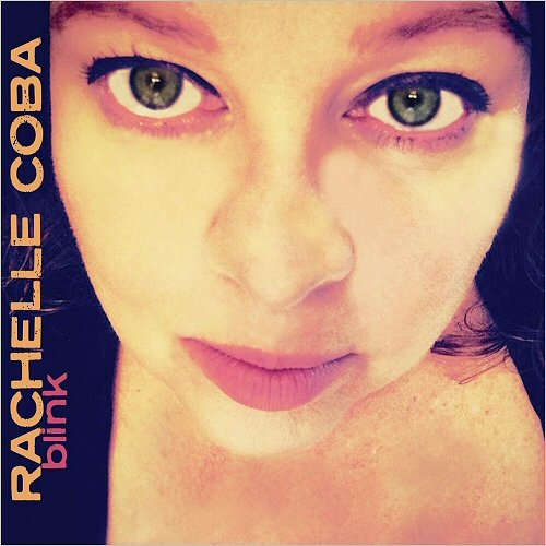 Rachelle Coba - Blink (2018)