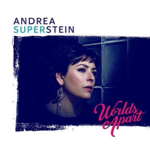 Andrea Superstein - Worlds Apart (2018)