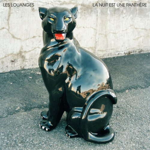 Les Louanges - La nuit est une panthère (2018)