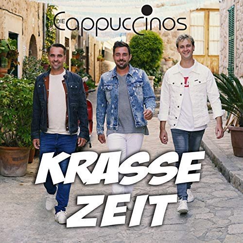 Die Cappuccinos - Krasse Zeit (2018)