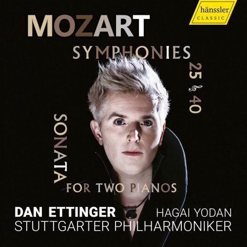 Dan Ettinger - Mozart: Symphonies Nos. 25 and 40 & Sonata for 2 Pianos, K. 448 (2018)