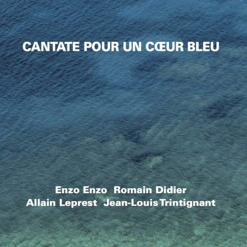 Romain Didier, Enzo Enzo - Cantate pour un cœur bleu (2009)