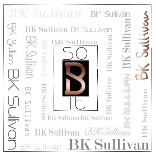 BK Sullivan - So B It (2018)