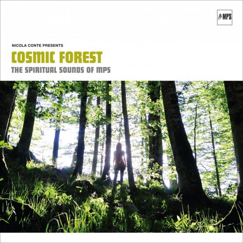 VA - Nicola Conte Presents: Cosmic Forest "The Spiritual Sounds of MPS" (2018) [Hi-Res]