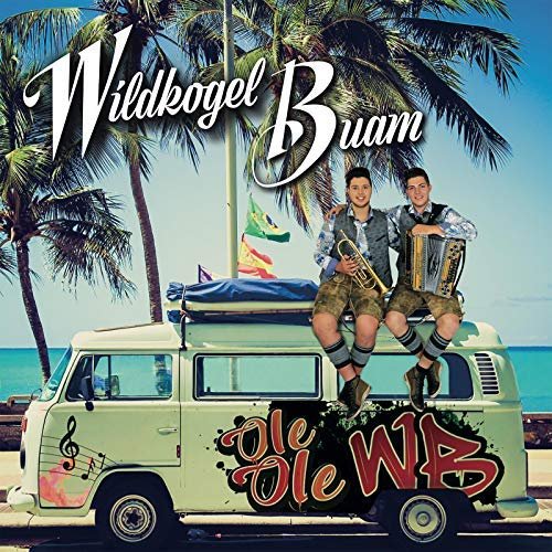 Wildkogel Buam - Ole Ole WB (2018)