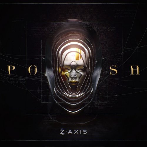 Z · AXIS - POSH (2018)