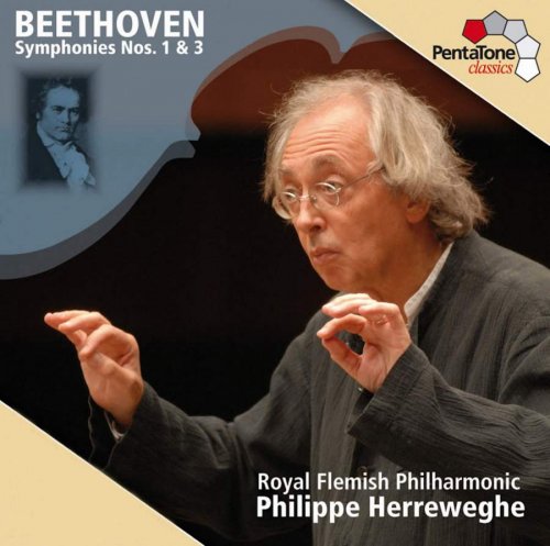 Philippe Herreweghe - Beethoven: Symphonies Nos. 1 & 3 (2008) [SACD]