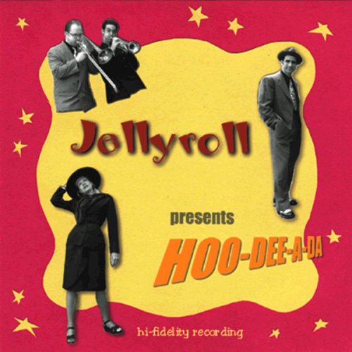 Jellyroll - Hoo-Dee-A-Da (2009)