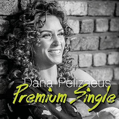 Dana Pelizaeus - Premium Single (2018)