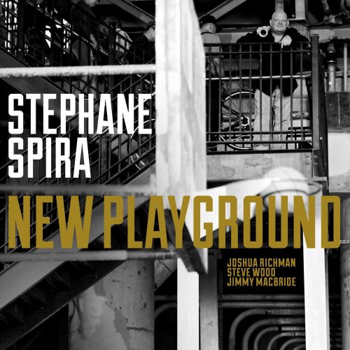 Stéphane Spira - New Playground (2018) FLAC