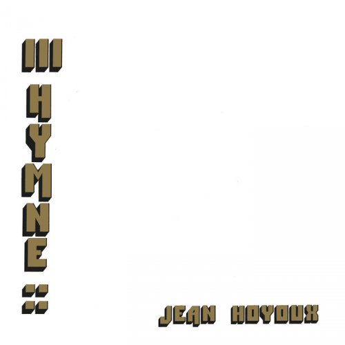 Jean Hoyoux - III Hymne (2018/1985)