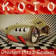 Koto - Greatest Hits & Remixes (2015) Lossless