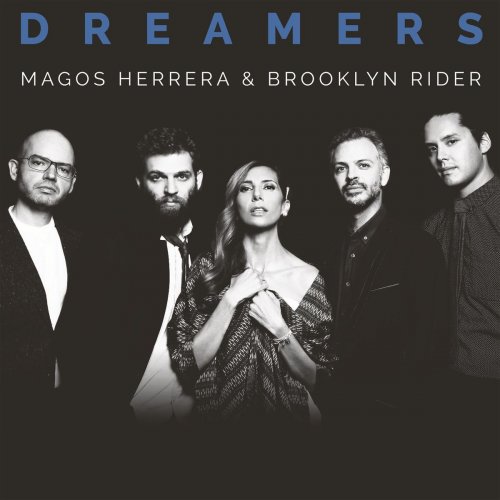 Magos Herrera & Brooklyn Rider - Dreamers (2018)