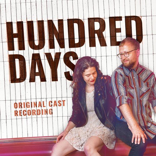The Bengsons - Hundred Days (Original Cast Recording) (2018)