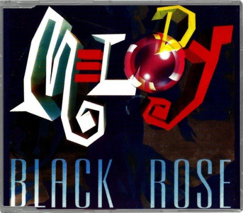 Black Rose - Melody [CDM] (1994)