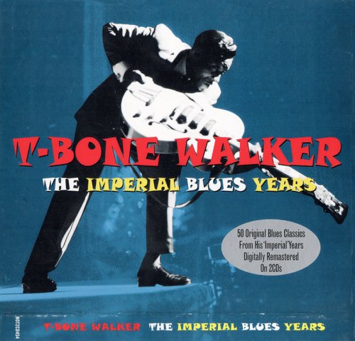 T-Bone Walker - The Imperial Blues Years (2012)