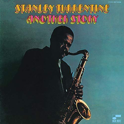 Stanley Turrentine - Another Story (1970/2018)